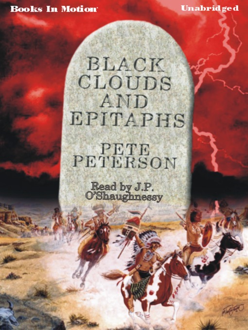 Title details for Black Clouds and Epitaphs by Pete Peterson - Available
